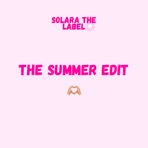 The summer edit